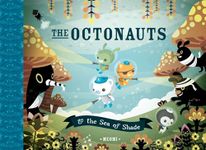 The Octonauts and the Sea of Shade: & the Sea Of Shade