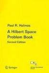 Hilbert Space Problem Book, 2nd Edition (Graduate Texts In Mathematics, Volume 19)