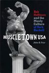 Muscletown USA: Bob Hoffman and the