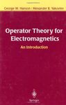 Operator Theory for Electromagnetics: An Introduction