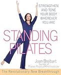 Standing Pilates: Strengthen and To