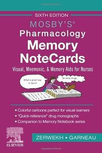 Mosby's Pharmacology Memory NoteCards: Visual, Mnemonic, and Memory Aids for Nurses