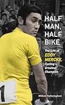 Half Man, Half Bike: The Life of Ed