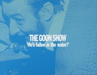 The Goon Show: Volume 11: He's Fallen In The Water