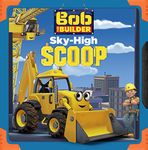 Sky High Scoop (Bob the Builder)