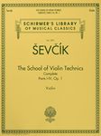 The School of Violin Technics Complete, Op. 1: Schirmer Library of Classics Volume 2091