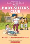 Kristy and the Walking Disaster: A Graphic Novel (The Baby-sitters Club #16)