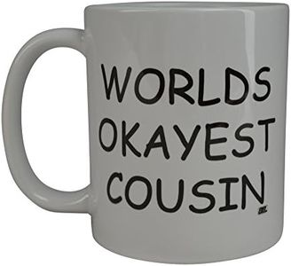 Rogue River Funny Coffee Mug Wolds Okayest Cousin Novelty Cup Great Gift Idea for Office Gag White Elephant Gift Humor (Cousin)