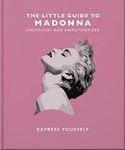 The Little Guide to Madonna: Express yourself: 19