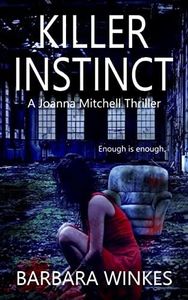 Killer Instinct: A Lesbian Thriller (Joanna Mitchell Thrillers Book 1)