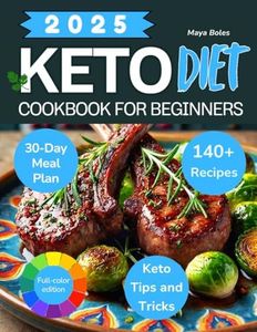 Keto Diet Cookbook for Beginners: 140+ Recipes and a Week-by-Week Meal Plan to Boost Energy and Support Wellness. The Ultimate Guide to Health and Vitality with Low-Carb Nutrition