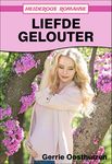 Liefde Gelouter (Heideroos Romanse) (Afrikaans Edition)