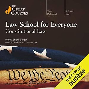 Law School for Everyone: Constitutional Law