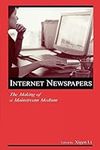 Internet Newspapers: The Making of 