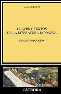 Claves y textos de la literatura japonesa: Una introducción (Crítica y estudios literarios)