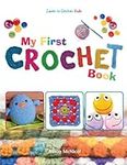 My First Crochet Book: Learn to Cro