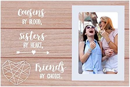 Cousins Gift-Cousins by Blood,Sisters by Heart,Friends by Choice-Cousins Birthday Gift-Cousins Christmas Gift-Cousins Graduation Gift-Wedding Gifts-Wood Picture Frame Photo Frame for 6''×4'' Photo