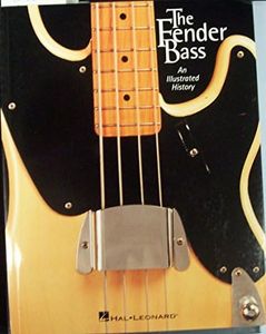 Fender Bass: An Illustrated History