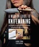 A Modern Guide to Knifemaking: Step