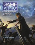 Game AI Pro 3: Collected Wisdom of Game AI Professionals