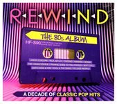 Rewind: The 80s Album 3 CD