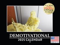 Demotivational Calendar 2025 Gift Monthly Wall Calender Unmotivational Silly Gifts Demotivator 12 Month | Made In The USA