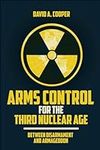 Arms Control for the Third Nuclear 