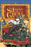 Adventures of Sir Lancelot the Great Book 1: 01 (Knight's Tales Series)