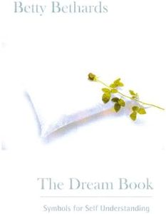 The Dream Book: Symbols for Self Understanding