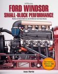 Ford Windsor Small-Block Performance HP1558: Modify and Build 302/5.0L ND 351W/5.8L Ford Small Blocks