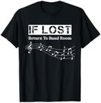 If Lost Return To Band Room Funny Marching Band T-Shirt T-Shirt