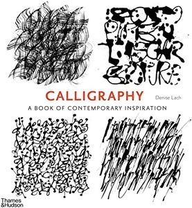Calligraphy: A Book of Contemporary Inspiration
