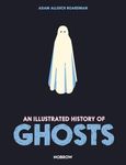 An Illustrated History of Ghosts (T