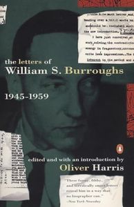 The Letters of William S. Burroughs, Vol. 1: 1945-1959
