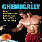 Chemically: How Performance Enhancing Drugs Work on the Body