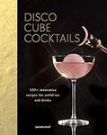 Disco Cube Cocktails: 100+ innovati