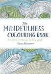 The Mindfulness Colouring Book: Anti-stress Art Therapy for Busy People