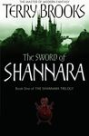 The Sword Of Shannara: The first novel of the original Shannara Trilogy