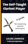 The Self-Taught Clarinet Player: A 