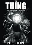 The Thing: A History of a Franchise: The History of a Franchise