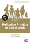 Reflective Practice in Social Work (Transforming Social Work Practice Series)