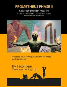 Prometheus Phase II: Kettlebell Strength Program