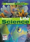 Prentice Hall Life Science (Science Explore)