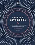 Parkers' Astrology: The Definitive 