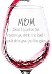 Mom Reason You Drink Funny Wine Gla