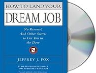 How to Land Your Dream Job: No Resu