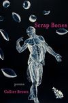 Scrap Bones: Poems (The Sabine Series in Literature)