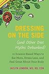 Dressing on the Side (and Other Die