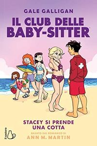 Stacey si prende una cotta. Il Club delle baby-sitter (Vol. 7)