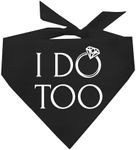 I Do Too Engagement Getting Married Dog Bandana for Dogs (Black OS 112)